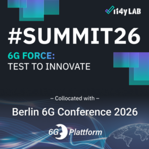 Join T-Labs at i14y-Lab Summit and 6G Conference in Berlin 2026, Sept. 7th-10th